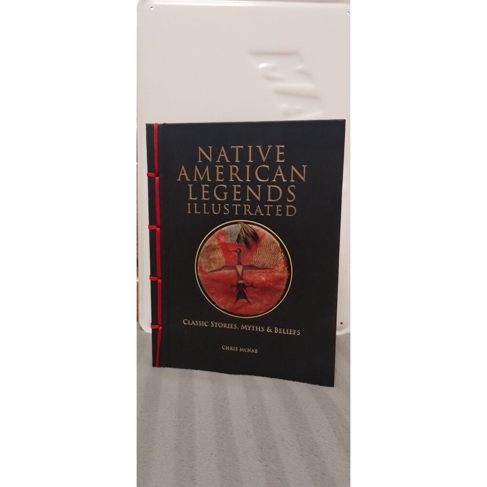 Chris McNab Native American Legends Illustrated Hardcover Illustrated Myths